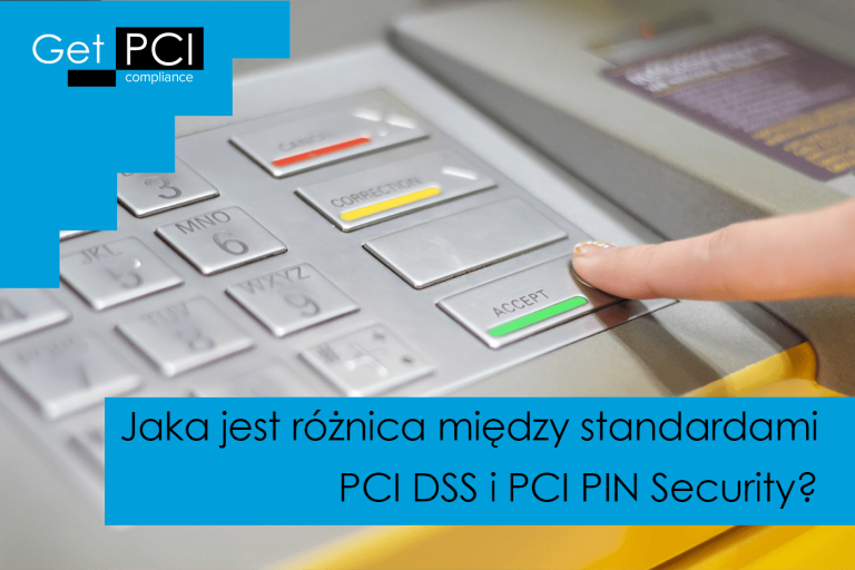 Jaka jest różnica między standardami PCI DSS i PCI PIN Security?