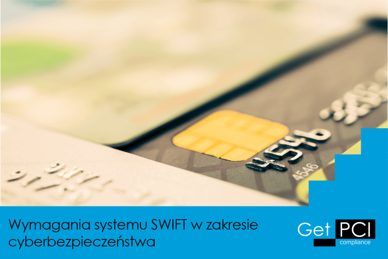 Wymagania systemu SWIFT w zakresie cyberbezpieczeństwa