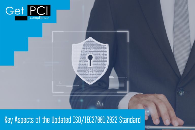 Key Aspects of the Updated ISO/IEC 27001:2022 Standard