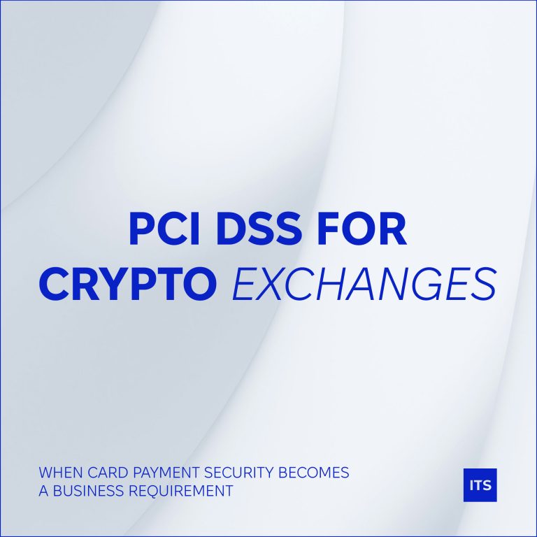 PCI DSS for Crypto Exchanges: When Card Payment Security Becomes a Business Requirement