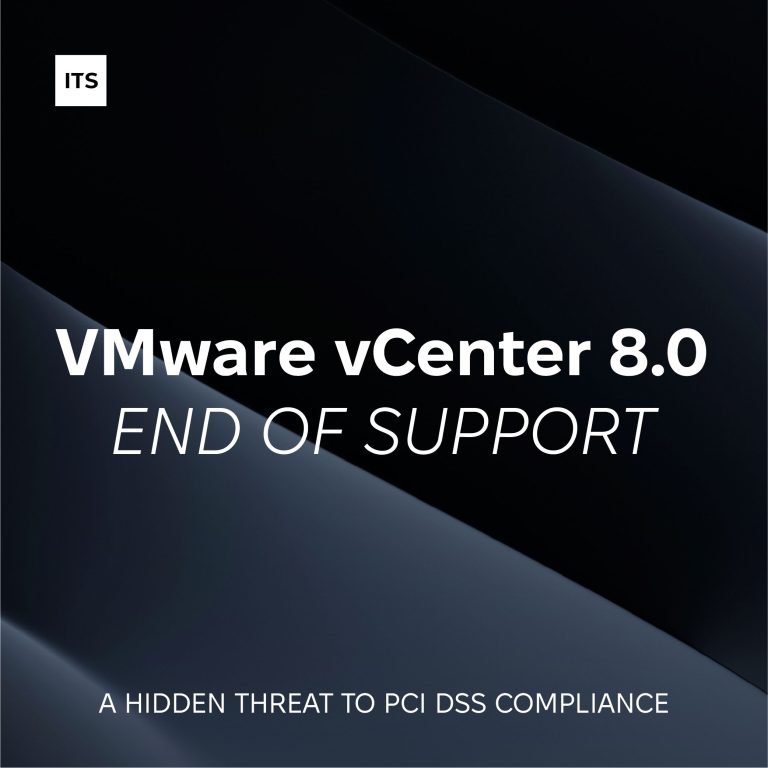 VMware vCenter 8.0 End of Support: A Hidden Threat to PCI DSS Compliance